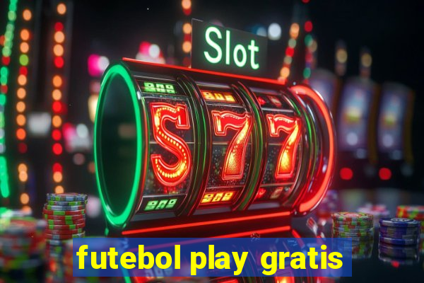 futebol play gratis